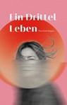 Ein Drittel Leben - Nora Ruth Stappen - 9783695720279
