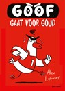 Goof gaat voor goud - Alex Latimer - 9789025782825