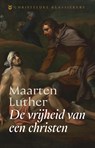 De vrijheid van een christen - Maarten Luther - 9789043545792