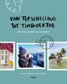 Van Terschelling tot Timboektoe - Claartje Schouten ; Ilona Annema - 9789089898036