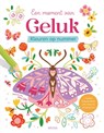 Kleuren op nummer - Een moment van Geluk -  - 9789044770315