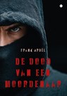 De dood van een moordenaar - Frank Ardèl - 9789465282336