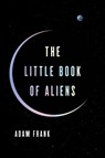 Little Book of Aliens - Adam Frank - 9780063279735