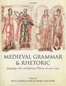 Medieval Grammar and Rhetoric - Rita (Professor of Classical Studies and English Copeland ; Ineke (Professor of Greek Sluiter - 9780199653782