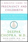 Magical Beginnings, Enchanted Lives - Deepak Chopra ; David Simon ; Vicki Abrams - 9780517702208