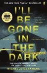 I'll Be Gone in the Dark - Michelle McNamara - 9780571345151