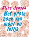 Het grote boek van mooi en lelijk - Stine Jensen - 9789020622782
