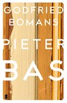 Pieter Bas - Godfried Bomans - 9789022561430
