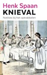 Knieval - Henk Spaan - 9789026363108