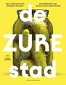 De zure stad - Paul van Ravestein ; Monique Mulder - 9789038810355