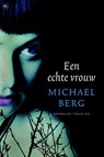 Een echte vrouw - Michael Berg - 9789044330335