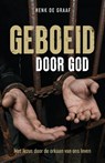 Geboeid door God - Henk de Graaf - 9789083680958