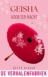 Geisha voor een nacht - Hetty Visser - 9789465270708