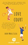 Love court - Marli Elisa - 9789465270999