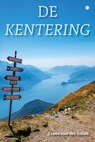 De kentering - Frans van der Sman - 9789465447469