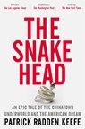 The Snakehead - Patrick Radden Keefe - 9781529099881