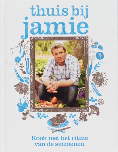 Thuis bij Jamie, Jamie Oliver - Gebonden - 9789021520889