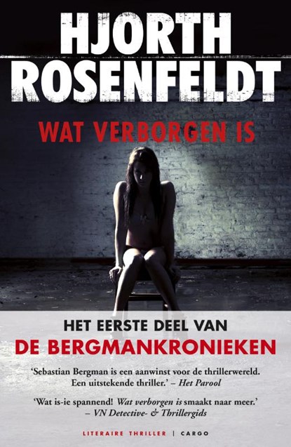 Bergmankronieken 1 : Wat verborgen is, ROSENFELDT, Hjorth - Paperback - 9789023474333