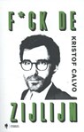 F*ck De Zijlijn - Kristof Calvo - 9789089315991