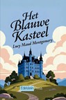 Het Blauwe Kasteel - Lucy Maud Montgomery - 9789403912769