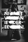 Niet van iedereen - Nikki Lee Janssen ; Silvie Kamphuis - 9789491773839