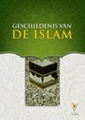 Geschiedenis van de Islam - Erkam Publications - 9789491898303