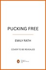 Pucking Free - Emily Rath - 9781405971225