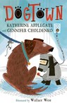 Dogtown - Katherine Applegate ; Gennifer Choldenko - 9781801301428