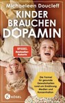Kinder brauchen Dopamin - Michaeleen Doucleff - 9783641329808