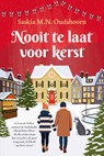 Nooit te laat voor kerst - Saskia M.N. Oudshoorn - 9789020563085