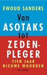 Van asotaks tot zedenpleger - SANDERS, Ewoud - 9789079985050