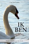 Ik Ben - Cees van Gaalen - 9789082820515