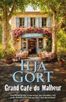 Grand Café du Malheur - Ilja Gort - 9789083425542