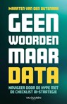 Geen woorden maar data - Maarten van den Outenaar - 9789463564618