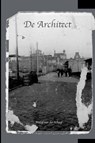 De Architect - Roelof van der Schaaf - 9789465462516