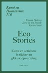 Kunst en humanisme 6: Eco Stories - Vincent Declercq ; Jan Van den Brande ; Karin Verelst - 9789493499348