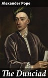 The Dunciad - Alexander Pope ; Marcus Hudson - 4064066435264
