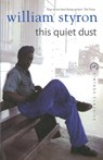 This Quiet Dust - William Styron - 9780099577034