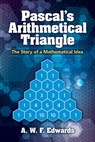 Pascal'S Arithmetical Triangle - Awf Edwards - 9780486832791