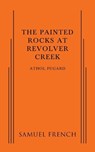 The Painted Rocks at Revolver Creek - Athol Fugard - 9780573704734