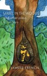 Mabel In The Woods And Other Plays - Don Nigro - 9780573799877