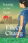 Young at the Time - Eileen Chang - 9781529985979