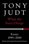 When the Facts Change - JUDT,  Tony - 9781594206009