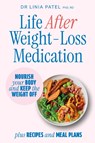 Life After Weight-Loss Medication - Linia Patel - 9781761501593
