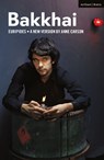 Bakkhai - CARSON,  Anne - 9781783199150