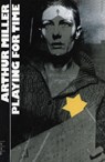 Playing for Time - Arthur Miller - 9781854590961