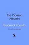 The Odessa Assassin - Frederick Forsyth ; Tony Kent - 9781911754381