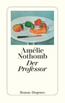 Der Professor - Amélie Nothomb - 9783257229684