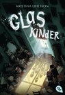 Glaskinder - Kristina Ohlsson - 9783570311257