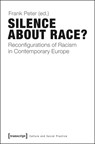 Silence About Race? - Frank Peter - 9783837624632